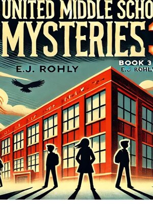 cover image of United Middle School Mysteries, Book 3